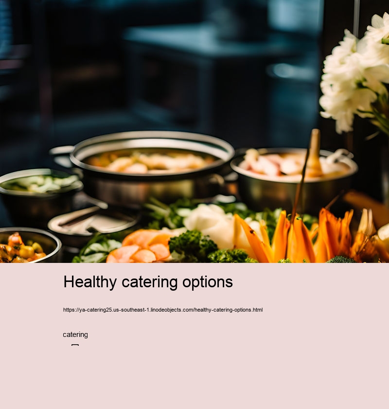 Healthy catering options