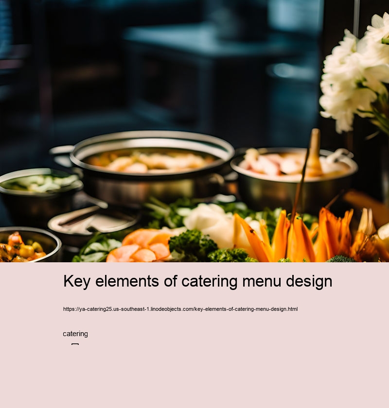 Key elements of catering menu design